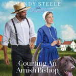 Courting an Amish Bishop cover image