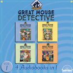 The Great Mouse Detective Collection, Volume 1 : Books #1-4 cover image
