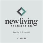 Holy Bible : 1 Samuel. New Living Translation (NLT) cover image