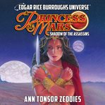 A Princess of Mars : Shadow of the Assassins cover image