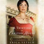 A Thieving at Carlton House cover image
