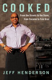Cooked : My Journey from the Streets to the Stove cover image
