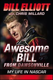 Awesome Bill From Dawsonville : My Life in NASCAR cover image
