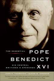 The Essential Pope Benedict XVI : His Central Writings & Speeches cover image
