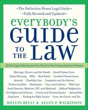 Everybody's Guide to the Law : All The Legal Information You Need in One Comprehensive Volume cover image