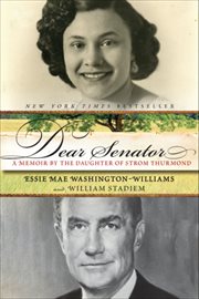 Dear Senator : A Memoir by the Daughter of Strom Thurmond cover image
