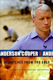Dispatches From the Edge : A Memoir of War, Disasters, and Survival cover image