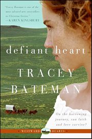 Defiant Heart : Westward Hearts cover image