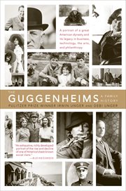 The Guggenheims : A Family History cover image