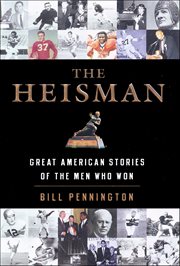 The Heisman : Great American Stories of the Men Who Won cover image