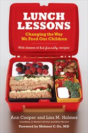 Lunch Lessons : Changing the Way America Feeds Its Child cover image