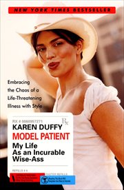 Model Patient : My Life As an Incurable Wise-Ass cover image
