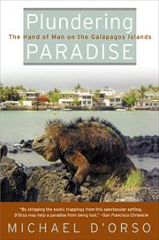 Plundering Paradise : The Hand of Man on the Galapagos Islands cover image