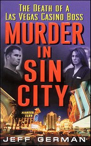 Murder in Sin City : Death of a Casino Boss cover image