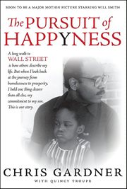 The Pursuit of Happyness : The Life Story That Inspired the Major Motion Picture cover image