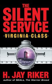 The Silent Service : Virginia Class cover image