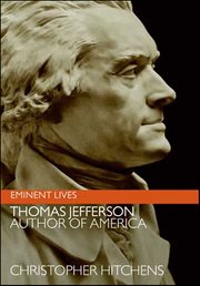 Thomas Jefferson : Author of America. Eminent Lives cover image