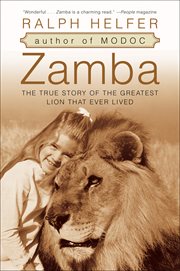 Zamba : The True Story of the Greatest Lion That Ever Lived cover image