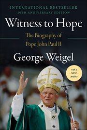 Witness to Hope : The Biography of Pope John Paul II cover image