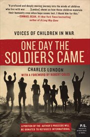 One Day the Soldiers Came : Voices of Children in War cover image