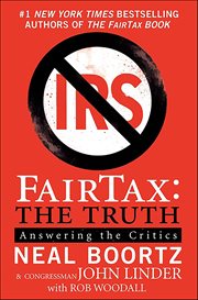 FairTax : The Truth. Answering the Critics cover image