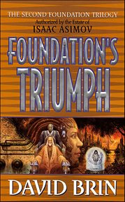 Foundation's Triumph : Second Foundation Trilogy cover image
