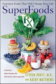 SuperFoods Rx : Fourteen Foods That Will Change Your Life cover image