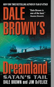 Dale Brown's Dreamland : Satan's Tail. Dreamland Thrillers cover image