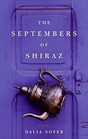 The Septembers of Shiraz : A Novel cover image