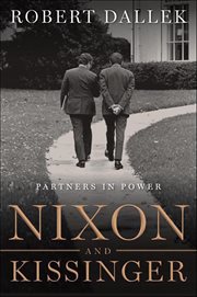 Nixon and Kissinger : Partners in Power cover image