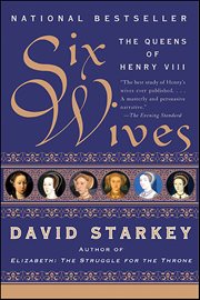Six Wives : The Queens of Henry VIII cover image