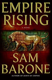 Empire Rising : A Novel. Eskkar Saga cover image