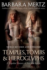 Temples, Tombs, & Hieroglyphs : A Popular History of Ancient Egypt cover image