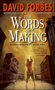 The Words of Making : Osserian Saga cover image