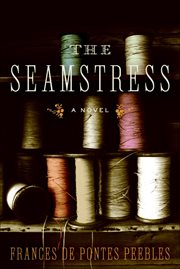 The Seamstress : A Novel cover image