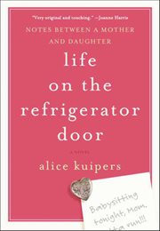 Life on the Refrigerator Door : Notes Between a Mother and Daughter, a novel cover image