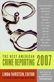 The Best American Crime Reporting 2007 cover image