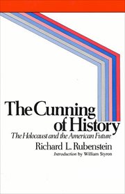 The Cunning of History : The Holocaust and the American Future cover image