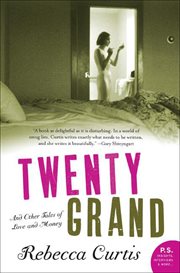 Twenty Grand : And Other Tales of Love and Money cover image