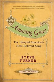 Amazing Grace : The Story of America's Most Beloved Song cover image