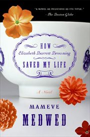 How Elizabeth Barrett Browning Saved My Life : A Novel cover image