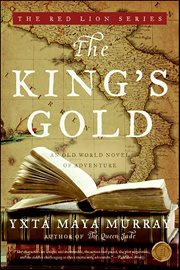 The King's Gold : An Old World Novel of Adventure. Red Lion cover image
