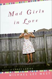 Mad Girls in Love : A Novel cover image