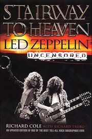 Stairway to Heaven : Led Zeppelin Uncensored cover image