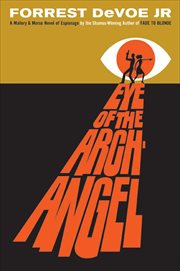 Eye of the Archangel : Mallory & Morse Novels cover image