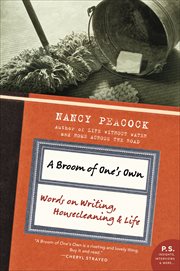 A Broom of One's Own : Essays on Housecleaning and the Writing cover image