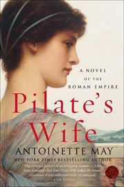 Pilate's Wife : A Novel of the Roman Empire cover image