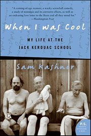 When I Was Cool : My Life at the Jack Kerouac School cover image