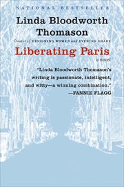 Liberating Paris : A Novel cover image