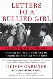 Letters to a Bullied Girl : Messages of Healing and Hope cover image